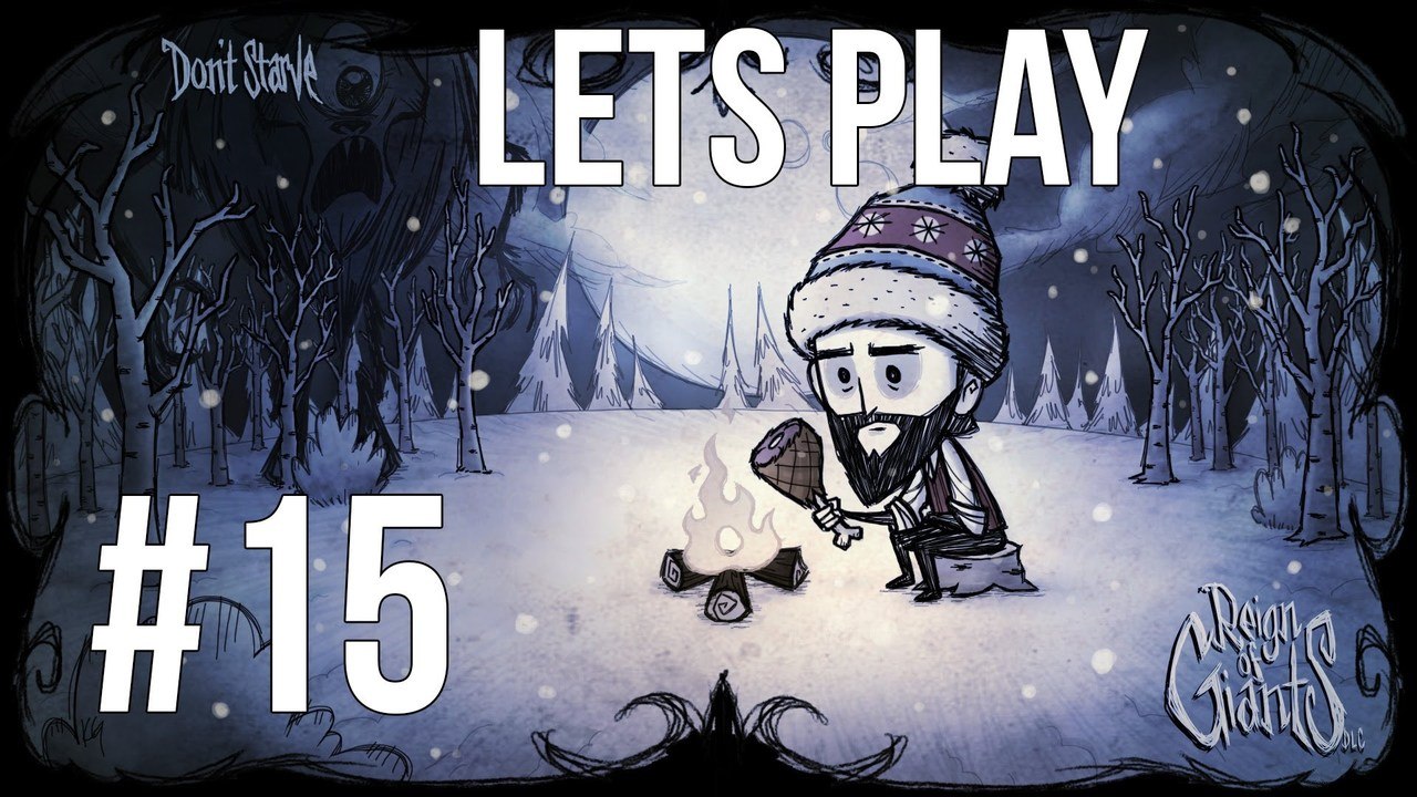 LETS PLAY DON'T STARVE | REIGN OF GIANTS | EPISODE 15