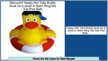 Reviews Best Happy Hot Tubs Buddy Duck he is stuck in Swim Ring Hot Tub Pool Bath