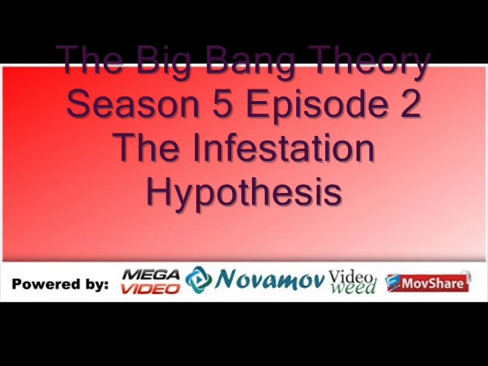 The Big Bang Theory Season 5 Episode 2 – The Infestation Hypothesis
