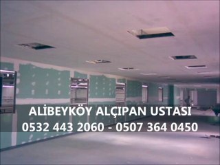 En Uygun Alibeyköy 05324432060 Alçıpan Ustası Fiyatları Burada