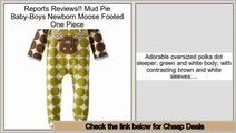 Top Rated Mud Pie Baby-Boys Newborn Moose Footed One Piece