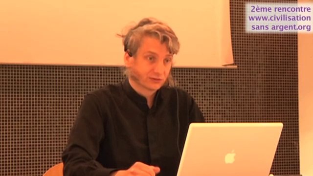 2ème rencontre pour une civilisation sans argent - 4/7 La culture post-monétaire