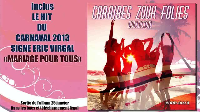 Caraibes Zouk Folies - Mariage pour tous Yoric virgal