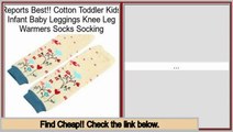 Best Value Cotton Toddler Kids Infant Baby Leggings Knee Leg Warmers Socks Socking