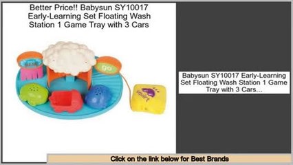 Comparison Babysun SY10017 Early-Learning Set Floating Wash Station 1 Game Tray with 3 Cars