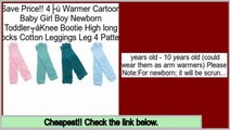 Top Rated 4× Warmer Cartoon Baby Girl Boy Newborn Toddler Knee Bootie High long Socks Cotton Leggings Leg 4 Pattern