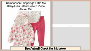 Efficient Little Me Baby-Girls Infant Rose 3 Piece Jacket Set