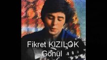 Fikret Kızılok  -  Gönül