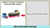 Consumer Reviews Thomas & Bulstrode Bath Buddies