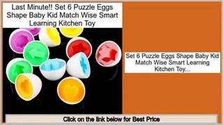 Best Value Set 6 Puzzle Eggs Shape Baby Kid Match Wise Smart Learning Kitchen Toy