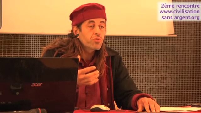 2ème rencontre pour une civilisation sans argent - 2/7 Echanger la rareté ou partager l'abondance