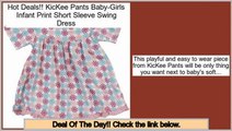 Reports Best KicKee Pants Baby-Girls Infant Print Short Sleeve Swing Dress