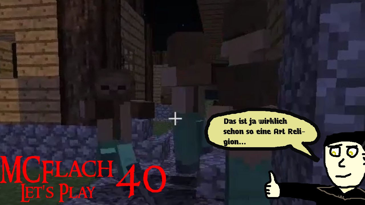 MCFlach Let's Play 40: Die Türreligion