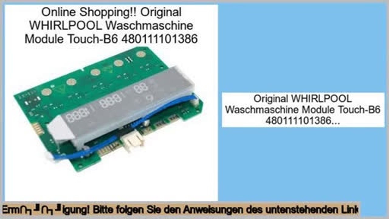Niedrige Preise Original WHIRLPOOL Waschmaschine Module Touch-B6 480111101386