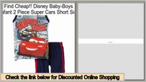 Reports Best Disney Baby-Boys Infant 2 Piece Super Cars Short Set