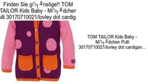 Angebote Online TOM TAILOR Kids Baby - M�dchen Pulli 30170710021/lovley dot cardigan