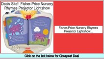 Consumer Reviews Fisher-Price Nursery Rhymes Projector Lightshow