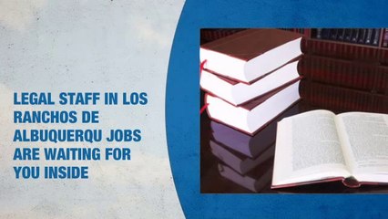 Legal Staff Jobs in Los Ranchos de Albuquerque