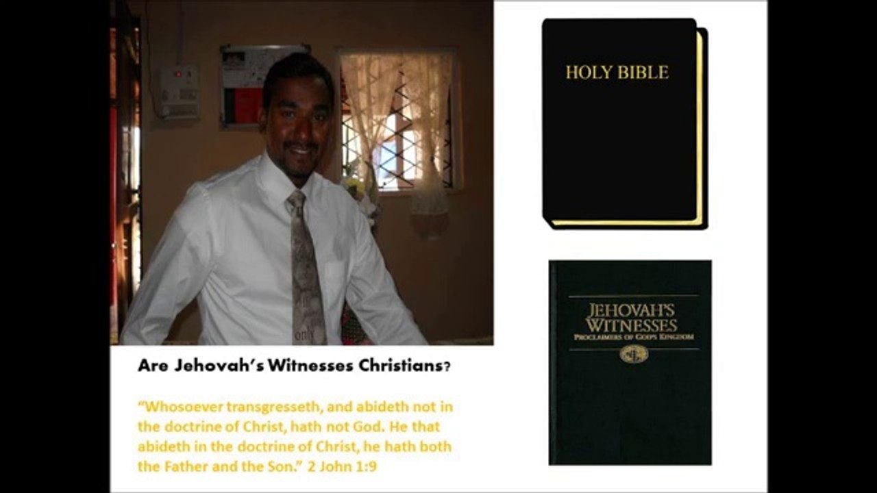 Are Jehovah's Witnesses Christians. Lordson Roch