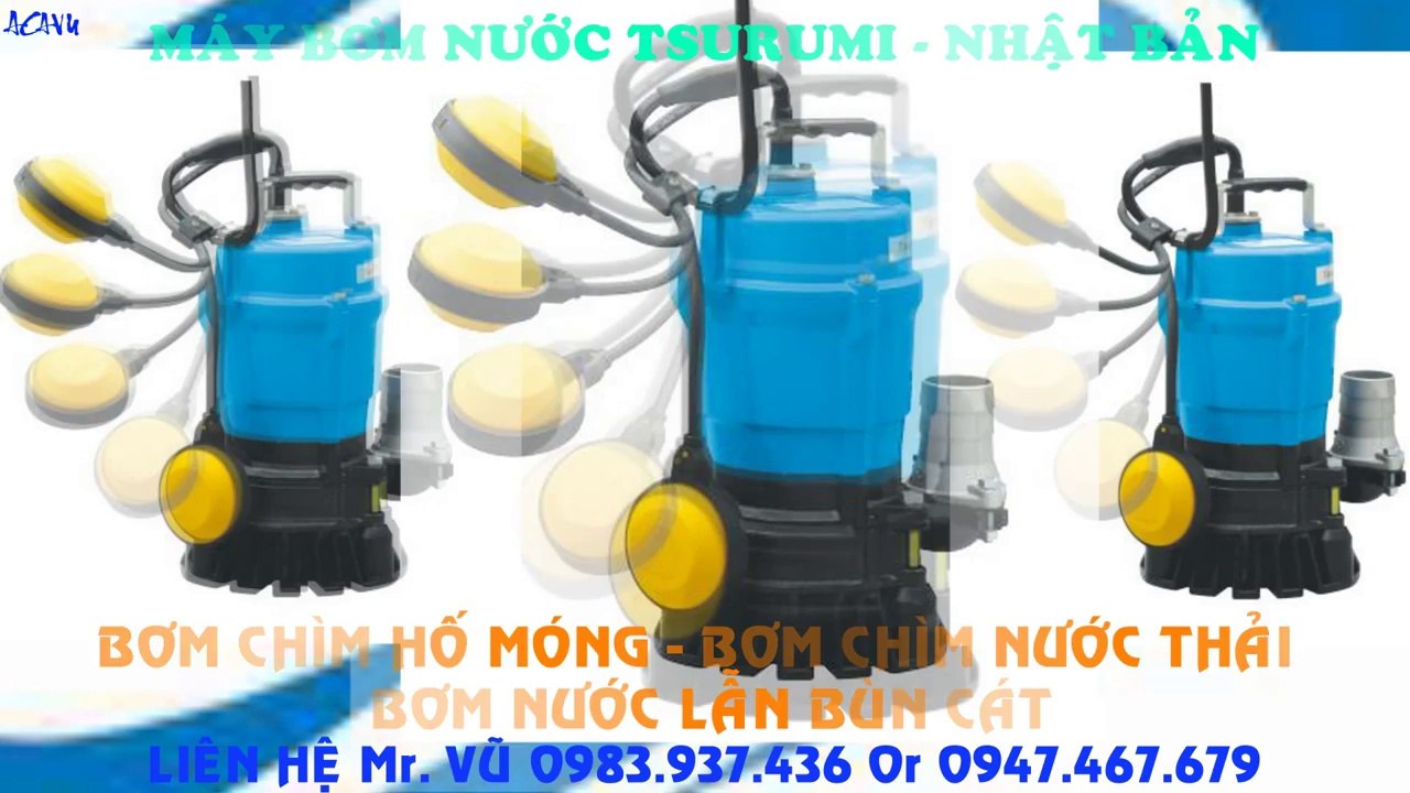 Bơm nước thải ““““tsurumi”““ KTZ 611.........bơm chìm 11kw.........bơm chìm 14.5hp