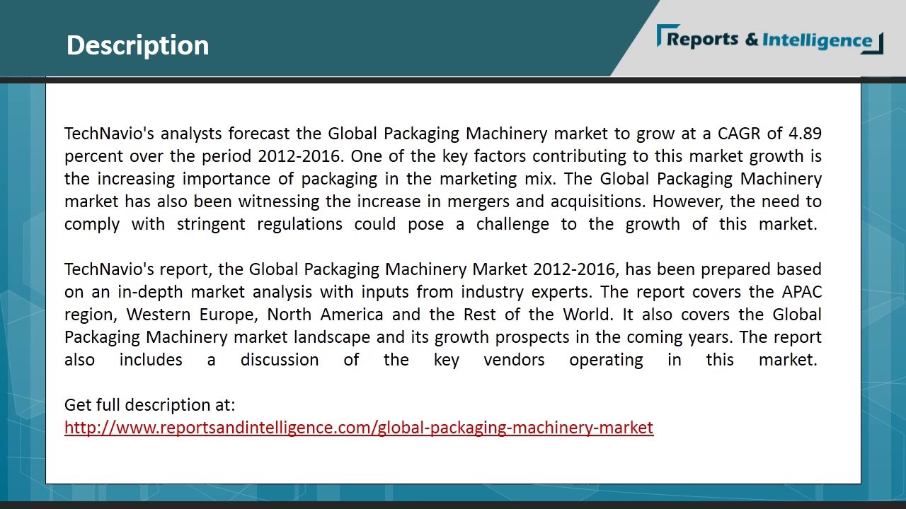 Global Packaging Machinery market to grow at a CAGR of 4.89 in 2012-2016