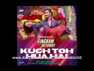Kuch Toh Hua Hai - Full Song - Singham Returns