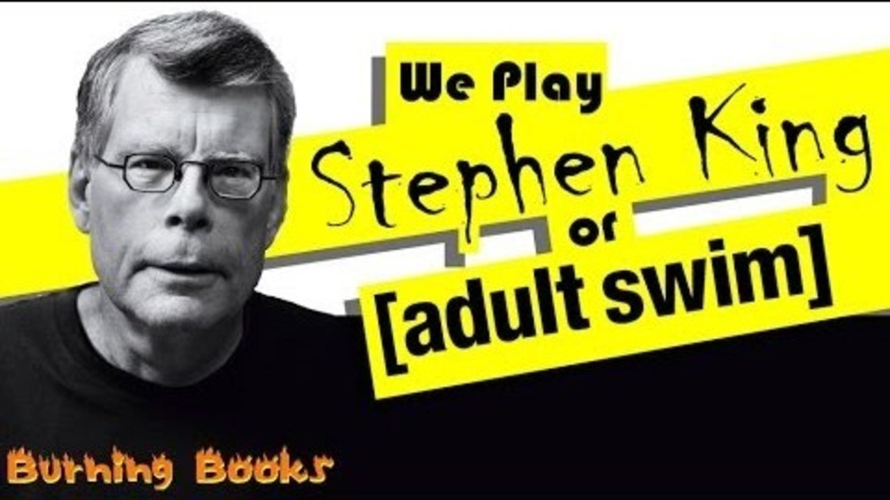 We Play Stephen King Plot or Adult Swim Show!