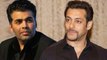 Salman Khan Charges 150Crs For Karan Johar’s Shuddhi !