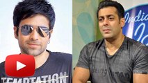 Emraan Hashmi Makes FUN Of Salman Khan's On Screen KISS !