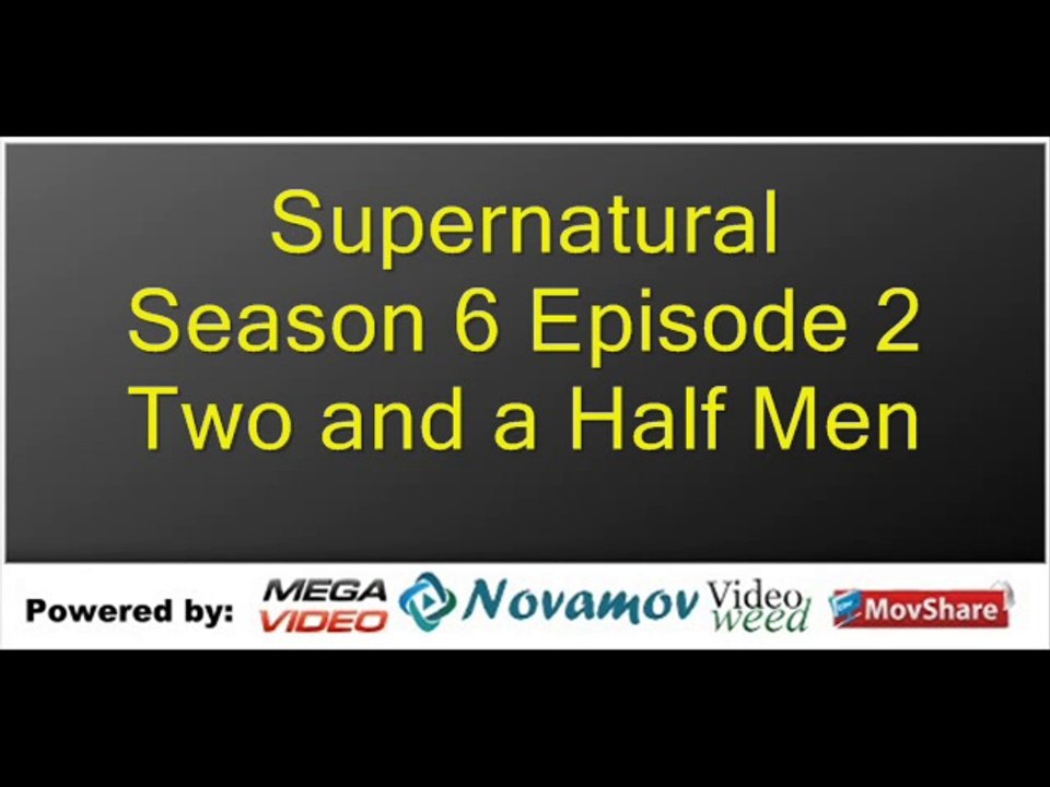 Supernatural Season 6 Episode 2 – Two and a Half Men
