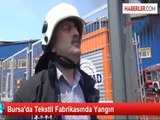 Bursa'da Tekstil Fabrikasında Çıkan Yangın Söndürülemiyor
