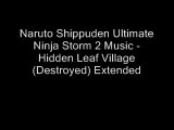 Naruto Shippuden Ultimate Ninja Storm 2 Music - Hidden Leaf Village (Destroyed) Extended