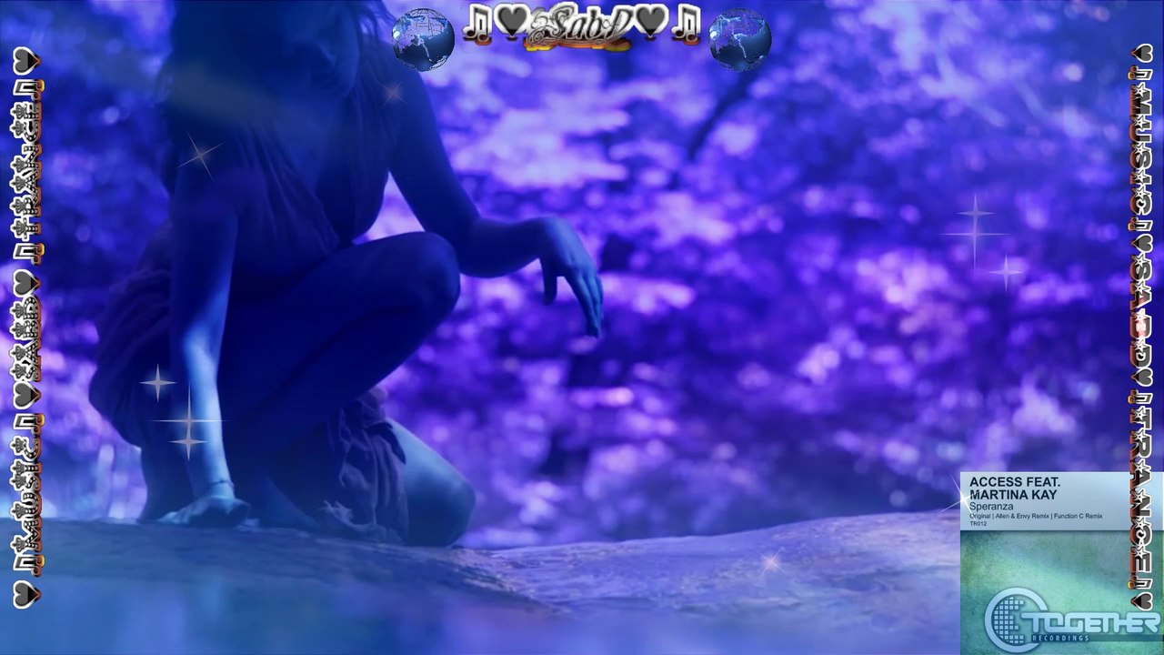♛♫♥Access feat. Martina Kay - Speranza (Allen & Envy Remix)♥♫♛