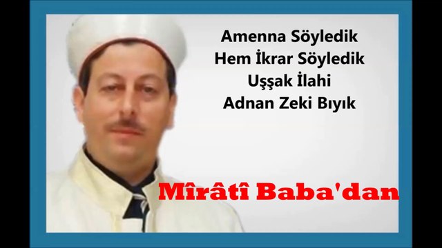 Amenna Söyledik-Adnan Zeki Bıyık