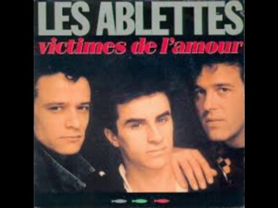 Les Ablettes Victimes de l'amour (slow très rare datant de 1988)