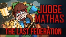 JUDGE MATHAS | THE LAST FEDERATION | PC/STEAM