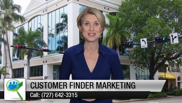 Marketing Company Customer Finder Marketing Naples Excellent Review (727) 642-3315 Incredible 5 Star Review by