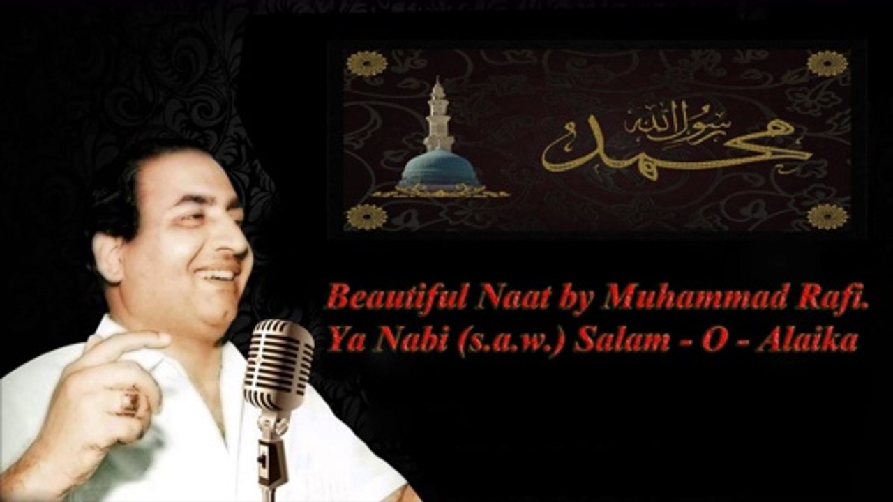 Naat by Muhammad Rafi (Ya Nabi Salam Alaika) - Video - video Dailymotion