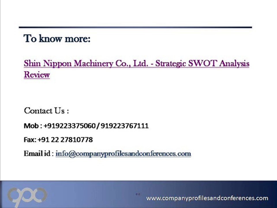 Shin Nippon Machinery Co - Strategic SWOT Analysis Review