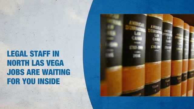 Legal Staff Jobs in North Las Vegas