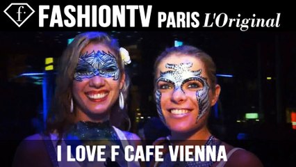 fashiontv Presents I Love F Cafe Vienna ft Michel Adam