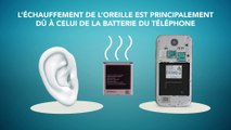 Question n°1 : Pourquoi mon oreille chauffe-t-elle lorsque je téléphone ?