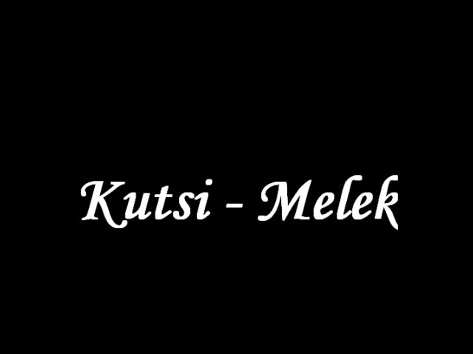 Kutsi - Melek