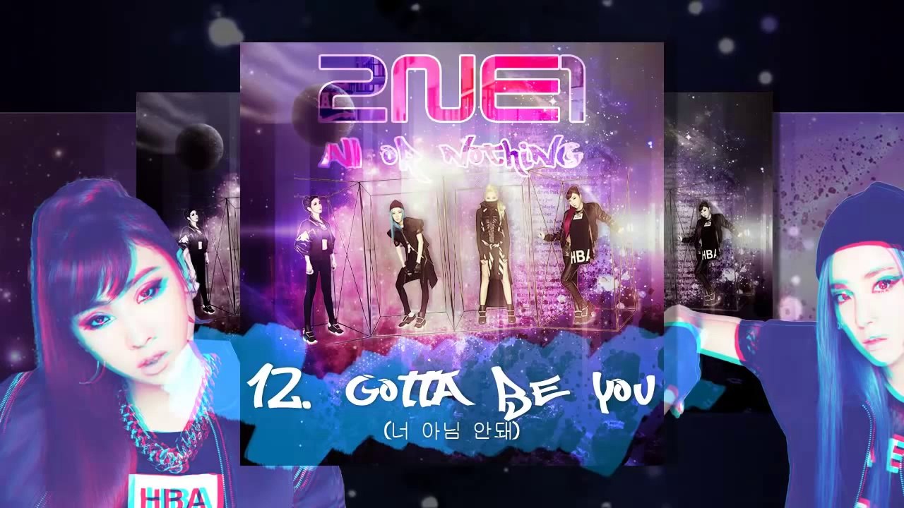 2NE1 [AON] Gotta Be You - 2014