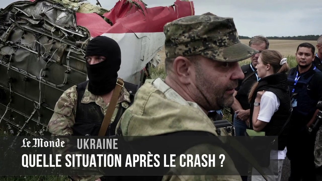 Ukraine : où en est le conflit après le crash ?