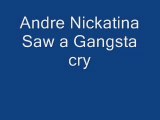 Andre Nickatina - Saw a Gangsta Cry