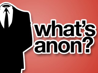 What Is Anonymous?