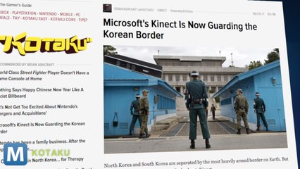 Kinect Used For South Korean Border Security And Other News You Need To Know This Morning