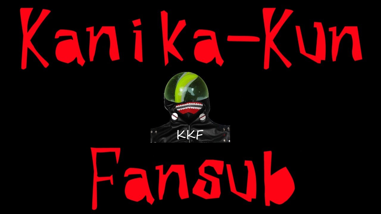 Proximamente Kanika-Kun Fansub KKF