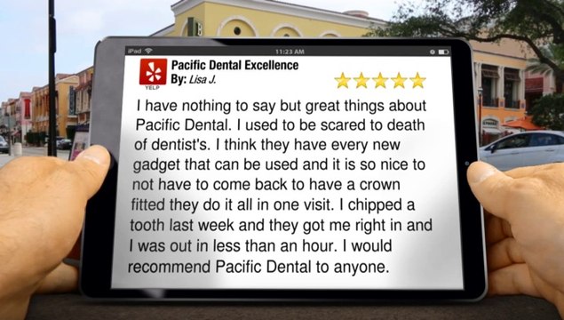 Pacific Dental Excellence Nipomo Remarkable Five Star Review by Lisa J.